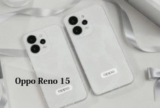 Oppo Reno 15, Smartphone Masa Kini Banyak Dicari Konsumen, Berikut Keunggulan dan Harganya!