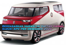 Berdasarkan Varian! Ini Daftar Harga Suzuki APV Per Desember 2024