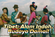 Suku Tibet Memiliki Panorama Alam yang Indah, Siapa Saja Berkunjung Akan Merasa Senang