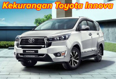 Survei Membuktikan! Ini 5 Kekurangan Toyota Innova Yang Tak Banyak Diketahui