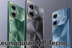 Keunggulan HP Tecno, Menawarkan Spesifikasi Tinggi, Dijual dengan Harga Cek Daftarnya