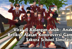 Viral di Kalangan Anak- Anak, Berikut Alasan Kontroversi Game Sakura School Simulator