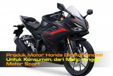 Produk Motor Honda Direkomendasi Untuk Konsumen, dari Matic Hingga Motor Sport 