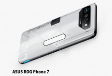 ASUS ROG Phone 7 Spesifikasi Bandel, Sangat Cocok untuk Para Gamers