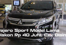 Pajero Sport Model Lama Diskon Rp 40 Juta, Cek Disini!