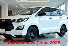 Toyota Innova Crysta 2026, Mobil MPV Premium dengan Safety Sanse dan Segini Konsumi BBM