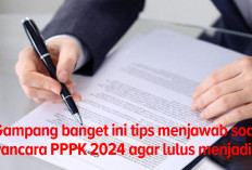 Jawab Soal Wawancara PPPK 2024 Gambang Banget dengan Memakai Tips Ini