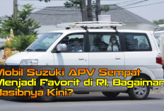 Mobil Suzuki APV Sempat Menjadi Favorit di RI, Bagaimana Nasibnya Kini? 