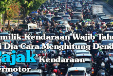 Pemilik Kendaraan Wajib Tahu! Ini Dia Cara Menghitung Denda Pajak Kendaraan Bermotor