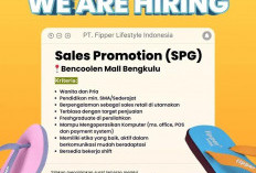 INFO LOKER! PT Fipper Lifestyle Indonesia Jadi SPG di Bencolan Mall Bengkulu, Daftar di Sini