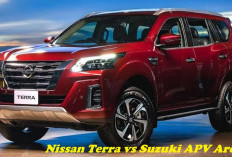 Duel Maut SUV Vs MPV! Nissan Terra Vs Suzuki APV Arena, Lebih Unggul yang Mana Ya?