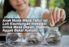 Anak Muda Wajib Tahu! Ini Loh Keuntungan Investasi Untuk Masa Depan, Dijamin Nggak Bakal Nyesal!