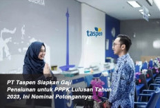 PT Taspen Siapkan Gaji Pensiunan untuk PPPK Lulusan Tahun 2023, Ini Nominal Potongannya