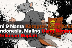 Ini 9 Nama Koruptor Kelas Kakap Indonesia, Maling Uang Negara Triliunan Rupiah