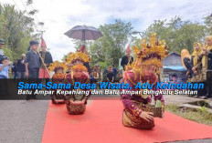 Sama-Sama Desa Wisata, Adu Keindahan Batu Ampar Kepahiang dan Batu Ampar Bengkulu Selatan