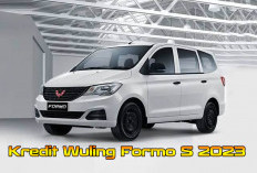 Ternyata Segini Loh Angsuran Wuling Formo S 2023! Bagi yang Penasaran Yuk Cek Paket Kreditnya di Sini!