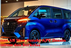 Luar Biasa, Ini Alasan All New Suzuki APV Desain Premium dan Berkelas, Pikat Hati Masyarakat