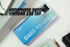 Harga Mulai 2 Jutaan Kualitas Juara, Inilah Rekomendasi Handphone dengan Kamera 108 MP!