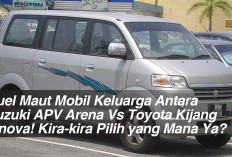 Duel Maut Mobil Keluarga Antara Suzuki APV Arena Vs Toyota Kijang Innova! Kira-kira Pilih yang Mana Ya?