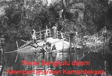 Apa Sih Peran Bengkulu dalam Mempertahankan Kemerdekaan? Yuk Cari Tahu di Sini!