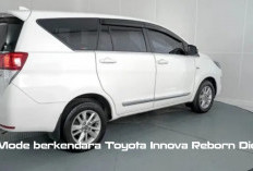 SIMAK! 3 Mode Berkendara Toyota Innova Reborn Diesel, Mode Mana yang Lebih Bagus untukmu?