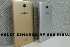 Emang Ada Tablet Seharga Rp 800 Ribuan, Temukan di Sini!