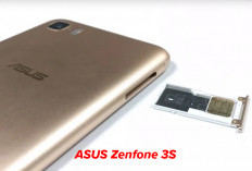Masih Bisa Nyaingin HP Zaman Sekarang, Ini Bukti ASUS Zenfone 3S Max Belum Kalah Saing