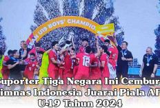 Suporter Tiga Negara Ini Cemburu Timnas Indonesia Juarai Piala AFF U-19 Tahun 2024
