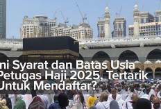 Ini Syarat dan Batas Usia Petugas Haji 2025, Tertarik Untuk Mendaftar?