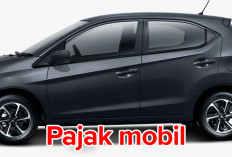 Wow Murah Banget! Ini Deretan Mobil dengan  Pajak Termurah, Perhatikan Jenisnya di Sini