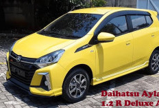 Daihatsu Ayla 1.2 R Deluxe AT Mobil Favorit di Indonesia! Ternyata Cicilan Kreditnya Cuma Segini Loh!