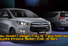 Mau Awet? Wajib Tau 6 Tips Merawat Toyota Innova Solar, Cek di Sini