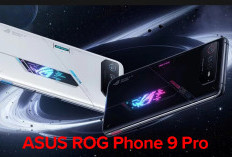 Performa Kencang, Chipset Kekinian, ASUS ROG Phone 9 Pro Termewah, Ponsel Ini Saingannya! 