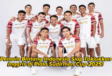 Pemain Bintang Indonesia Siap Menghadapi Inggris, Ini Sosok Pemainnya