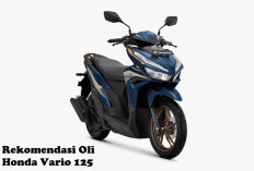 Dijamin Terbaik, Inilah Rekomendasi Oli Honda Vario 125! Mesin Auto Gacor!