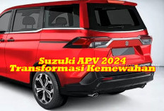 Suzuki APV 2024 Transformasi Kemewahan, Hadir Temani Keluarga Rayakan Tahun Baru 