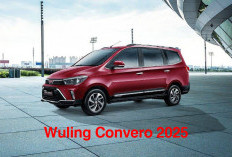 Wuling Convero 2025, Spesifikasi dan Interior Mewah dan Harga Komfetitif
