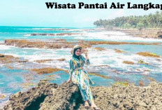 Destinasi Wisata Pantai Air Langkap Memukau, Inilah 5 Spot Foto yang Mantap Jiwa