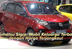 Daihatsu Sigra 2025 Mobil Keluarga Paling Diminati di Indonesia, Intip Keunggulannya!