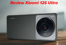 Review Xiaomi 12S Ultra, Ternyata Ini Keunggulannya!