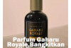 Parfum Gaharu Royale,Bangkitkan Keberanian