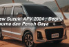 All New Suzuki APV 2024 ; Begitu Sempurna dan Penuh Gaya