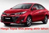 Pilihan Hanya Dua Tipe, Ini Harga Toyota Vios Jelang Akhir Tahun Segini Harganya