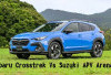 Tentukan Pilihanmu! Inilah Perbandingan Spesifikasi Subaru Crosstrek Vs Suzuki APV Arena!