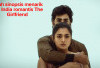 The Girlfriend: Film India dengan Kisah Cinta Romantis yang Mengesankan!