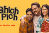 Penuh Tawa dan Kehangatan, Simak Menariknya Sinopsis Film India Ghich Pich di Sini!